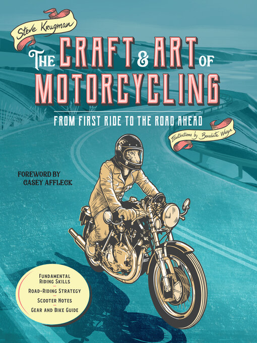 Title details for The Craft and Art of Motorcycling by Steve Krugman - Available